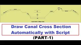 HOW TO DRAW CANAL CROSS SECTION AUTOMATICALLY WITH SCRIPT (URDU/HINDI) (PART-1)