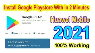 How install the Google Play store on Huawei devices 2021 | Download google play store apk