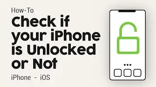 Check If Your iPhone is Unlocked or Locked to a Carrier