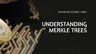 Understanding Merkle Trees | Web3 101