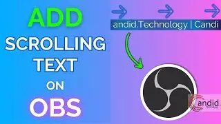 How to add scrolling text in OBS Studio? | Candid.Technology