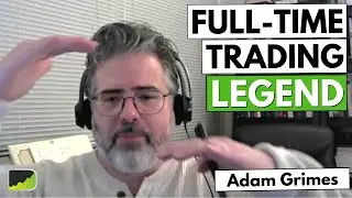 Full-Time Income From Systematic Trading - Adam Grimes | Trader Interview