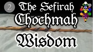 Chochmah (Wisdom) - The second Sefirah on the Tree of Life