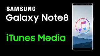 iTunes Music to Galaxy  Note | Sync iTunes Music Library to Samsung Note 8 Easily