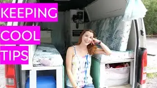 HOW TO STAY COOL IN A VAN - Summer Van Life Australia