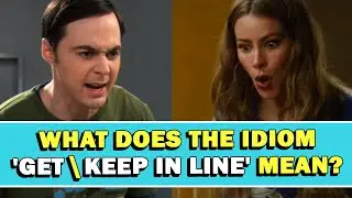 Idiom Get\Keep Someone In Line Meaning