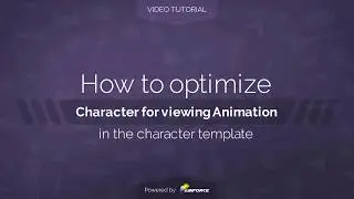 How to optimize the character's instance for viewing animation | Video Tutorial