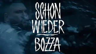 BOZZA - SCHON WIEDER (prod. by Juh-Dee & Chris Jarbee)