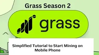 #Grass Airdrop Season 2: How to Get UNLIMITED $Grass Coin - #Smartphone Tutorials to Earn $1,500