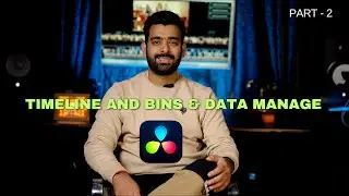 How To Create Timeline and Bins and Data Import | Class 02 | Davinci Resolve 2024