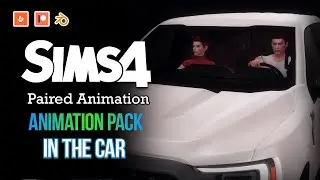 Animation pack IN THE CAR - Machinima Sims 4