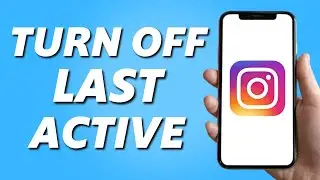 How to Turn Off Last Active on Instagram! (UPDATE 2024)