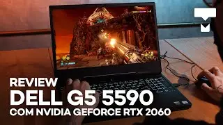 REVIEW Dell G5 5590 com NVIDIA GeForce RTX 2060: notebook gamer PARRUDO