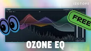 How to use the FREE Ozone EQ plugin for audio mixing and mastering