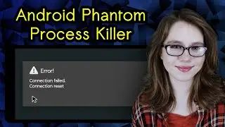 Android Phantom Process Killer