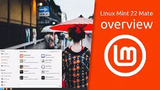 Linux Mint 22  “Wilma” Mate overview | Stable, robust, traditional