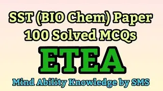 SST Bio/chemistry ETEA Paper | 100 Solved McQs 2021 | Repeated MCQs |Mind Ability