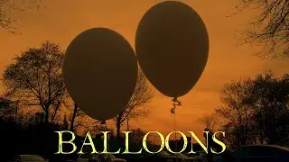 Balloons - A Micro Short Film