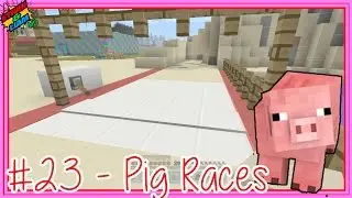 Minecraft | Let's Play | Piggly Wiggly Pig Races | EP 23