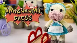 👗 HOW TO KNIT DRESS for a cow | Amigurumi clothes | crochet for beginners | crochet Amigurumi