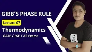 GIBBs Phase Rule in hindi | GIBBs Phase Rule Thermodynamics | Thermodynamics Gate Lectures in Hindi