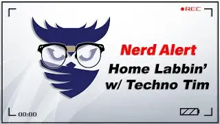 Nerd Alert - Ep. 38 - Techno Tim joins the party