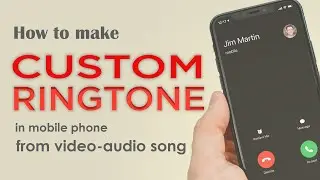 How to Make Ringtone from Any Video/Audio Music || How to Make Custom Ringtone For Android 2021