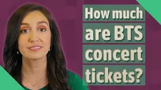 How much are BTS concert tickets?