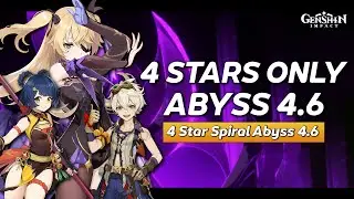 GILA SUSAH! Cuma Pake 4 Star Karakter dan Senjata - Spiral Abyss 4.6 | Genshin Impact Indonesia