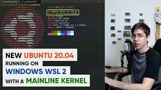 New Ubuntu 20.04 Running on Windows WSL 2 with a Mainline Kernel