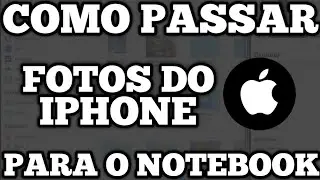 Como PASSAR FOTOS do IPHONE para o PC