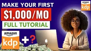 Complete KDP Tutorial For Beginners | Make Money Online 2024