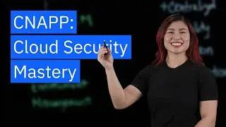 What is Cloud-Native Application Protection Platforms (CNAPP)?