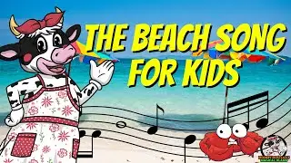 The Beach Song for Kids | Mommy Moo-Laa | Educational Songs for Kids