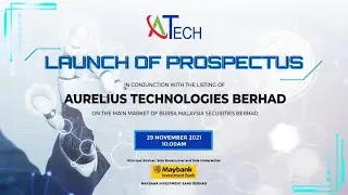 Aurelius Technologies Berhad Virtual Prospectus Launch | ATech IPO Information Sharing