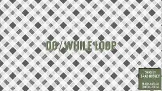 DO WHILE Loop