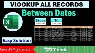 VLOOKUP All Records Between Dates in Excel | VLOOKUP Between Dates in Excel