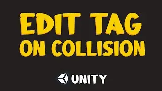 Unity : How to change tag On Collision Enter from script