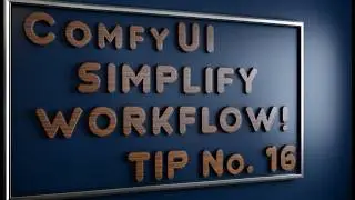 ComfyUI Tip #16: Simplify Workflows, Clearer and Faster with Anything-Everywhere Nodes!