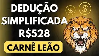 DEDUÇÃO SIMPLIFICADA 528 REAIS no CARNÊ LEÃO - Imposto a Pagar Negativo - Imposto a Compensar