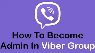 How to Be Admin On Viber Group | Make Admin in Viber Group