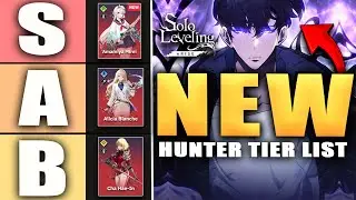 SOLO LEVELING ARISE NEW HUNTERS TIER LIST!!!! (August 2024)