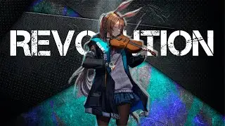 Revolution | GMV | Arknights