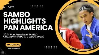 SAMBO HIGHLIGHTS: Pan American Championships 2024 in Cuiaba, Brazil. Day 1