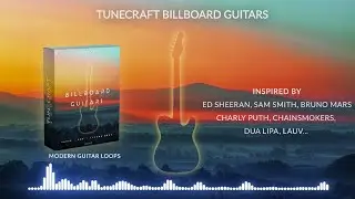 Tunecraft Billboard Guitars  [ Indie | Pop | Future Bass ]