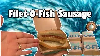 McDonald's Filet-O-Fish Sausage