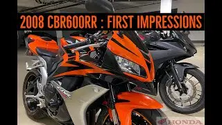 2008 Honda CBR600RR : First Impressions (Upgrading from CBR500R)