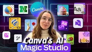 Discover Canva’s Magic Studio: 11 AI Features You May Have Missed