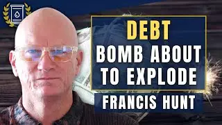 Excessive Global Debt is a Ticking Time Bomb, 'Hold On To Your Gold': Francis Hunt