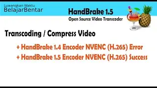 NVIDIA Encoder NVENC H.265(HEVC) Handbrake 1.5